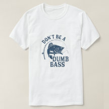 ばか・ベースではない | おもしろい魚釣りプリンTシャツ
