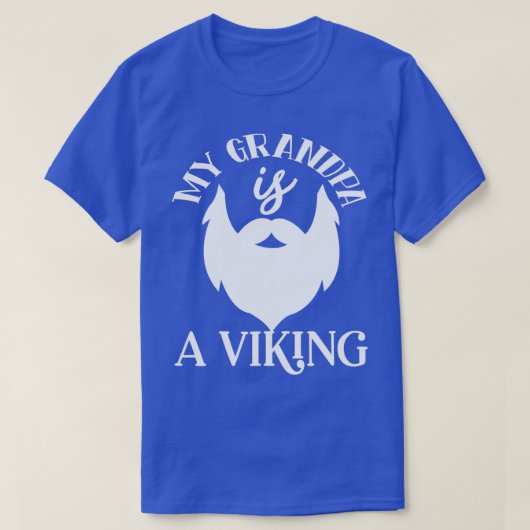 ひげおもしろいギフト私のおじいちゃんはバイキング1 Tシャツ (デザイン正面)