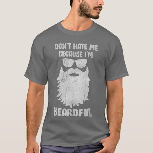 ひげが豊かな男性のための「ひげがあるからといって嫌わないで」 Tシャツ (正面)