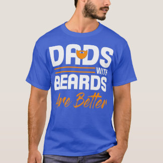 ひげのあるパパが良い2 Tシャツ