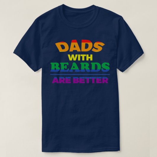 ひげのあるパパは虹が良い Tシャツ (デザイン正面)