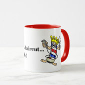 ひげをそって髪を2ビット切れ!理容師マググ マグカップ (正面右)