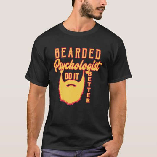 ひげを生やした心理学者が良い仕事を行う Tシャツ (正面)