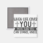 ひざまずいて立ち尽くせ与えずの人生を過ごせば マグネット (正面/裏面)