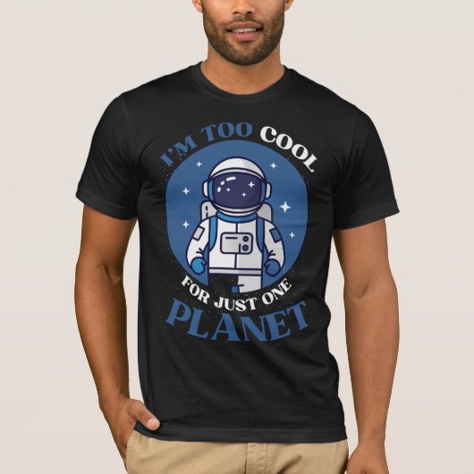ひとつの惑星だけでは物足りない!冗談宇宙飛行士 Tシャツ (正面)