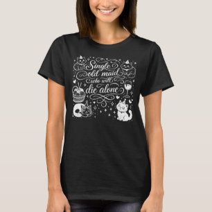 「ひとりで死ぬオールドミス」面白グッズ Tシャツ