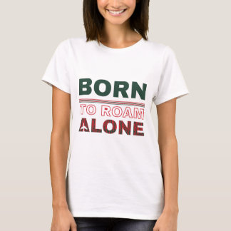 ひとり旅Tシャツ - Born to Roam Tシャツ