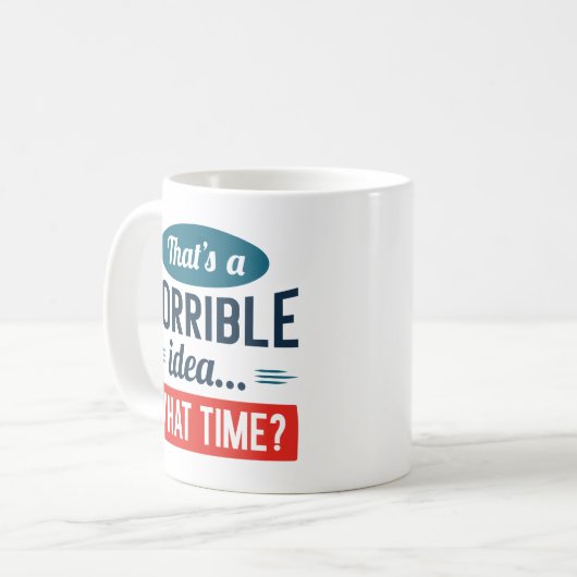 ひどいアイディアだ コーヒーマグカップ (正面左)