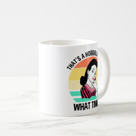 ひどいアイディアだ…何時？ コーヒーマグカップ (正面右)