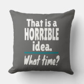 ひどいアイディア何時？皮肉おもしろいなジョーク クッション (正面)