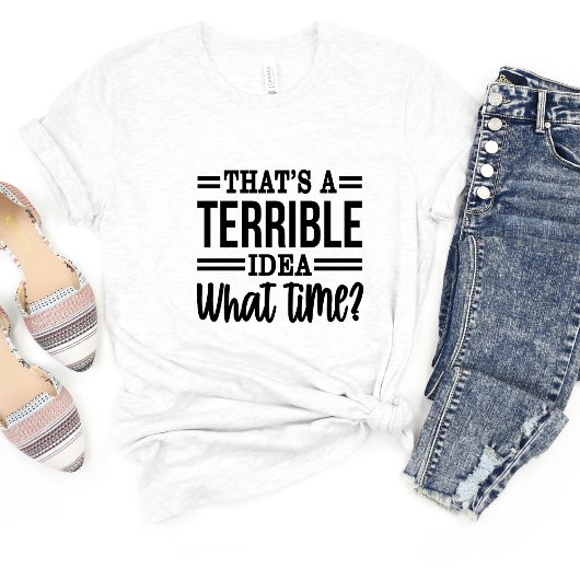 ひどいアイディア皮肉おもしろいミームTシャツだ Tシャツ