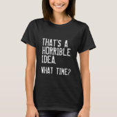 ひどいアイディア Tシャツ (正面)