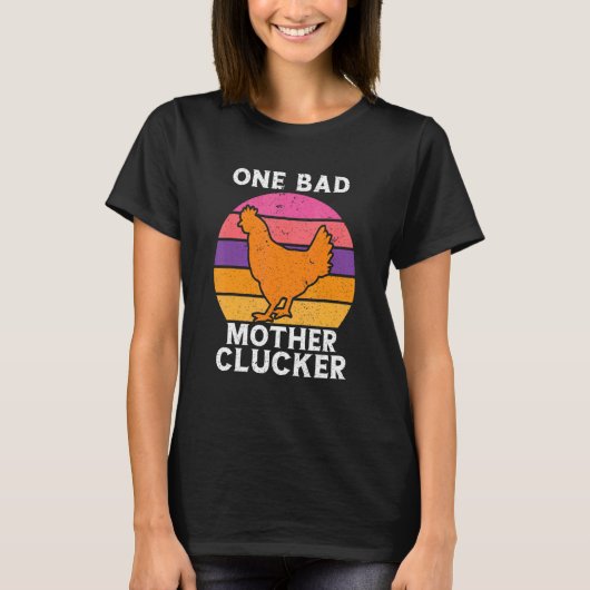 ひどい母の鳴き声をあげるニワトリ Tシャツ (正面)