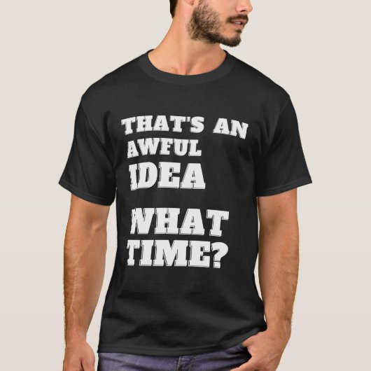 ひどいW時間の皮肉だ Tシャツ (正面)