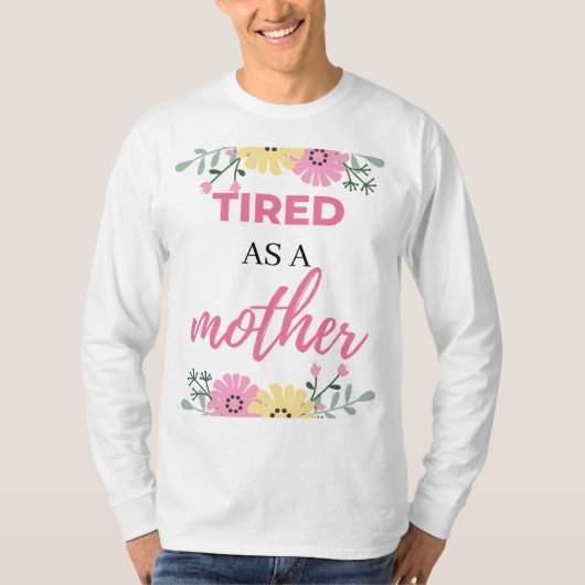 ひどく疲れている Tシャツ (正面)