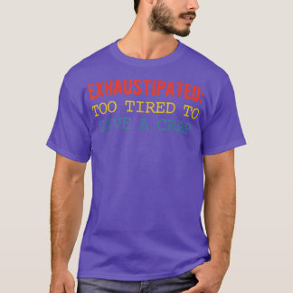 ひどく疲れ与えて来た Tシャツ