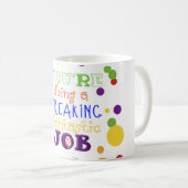 ひどく神経質になる素晴らしい仕事-補足物のマグ コーヒーマグカップ (正面右)