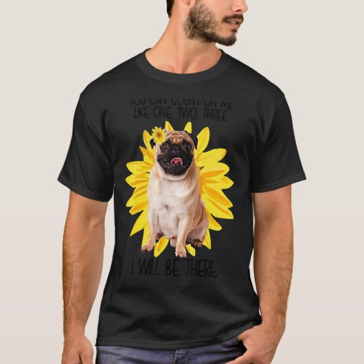 ひまわり犬のように私に頼ることができるパグ犬 Tシャツ (正面)