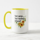 ひまわり:今日ではない。今は。いつ? マグカップ (左)