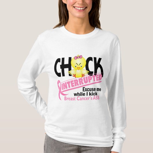 ひよこは2乳癌を中断しました Tシャツ (正面)