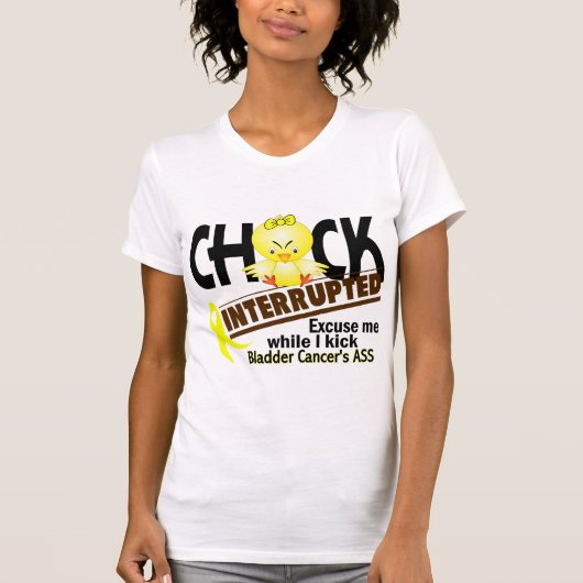 ひよこは2膀胱癌を中断しました Tシャツ (正面)