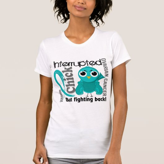ひよこは3卵巣癌を中断しました Tシャツ (正面)