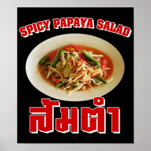 ぴりっとするパパイヤサラダ[ソムTam]…タイのラオス人の食糧 ポスター