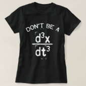 ふざけた数学の物理おもしろい学の冗談を言うな Tシャツ (デザイン正面)