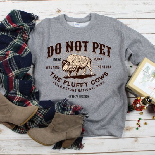 ふわふわの牛を飼うなイエローストーンビソンおもしろい スウェットシャツ