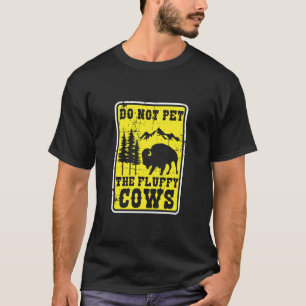 ふわふわ牛に触らないで 面白いアメリカバイソン 野生動物 ユーモア Tシャツ
