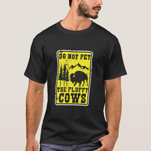 ふわふわ牛に触らないで 面白いアメリカバイソン 野生動物 Tシャツ (正面)