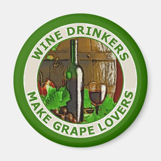 ぶどう好きな人を作るのはワインを飲む人 マグネット (正面)