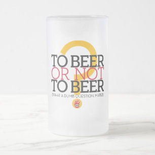 へのビールまたはないビールか。、el Señorスミスによって フロストグラスビールジョッキ