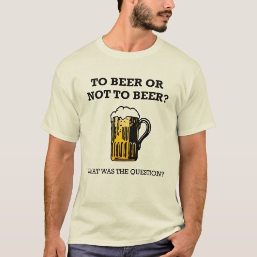 へのビールまたはないビールか。 Tシャツ (正面)