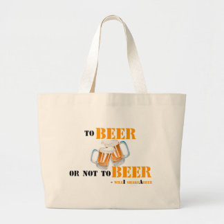 へのビールまたはないビール- will'iのshakeAbeer ラージトートバッグ