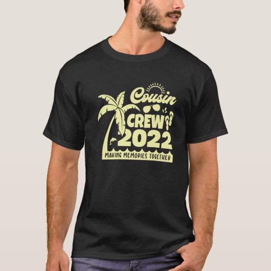 ～への思い出を作る従兄弟クルー2022家族懇親会 Tシャツ (正面)