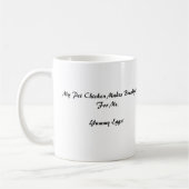 へん、ペットチキンが私に朝食を作ってくれる コーヒーマグカップ (左)