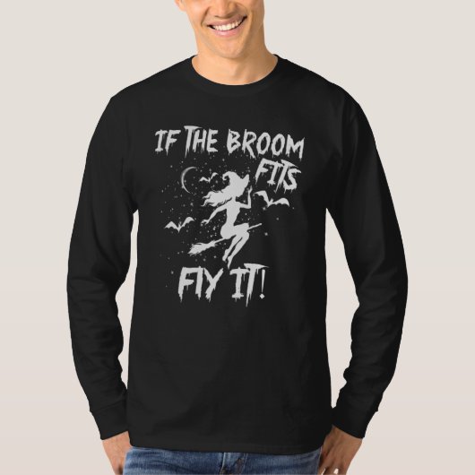 ほうきに乗れるなら飛んでみな Halloween 怖い魔女 Tシャツ (正面)