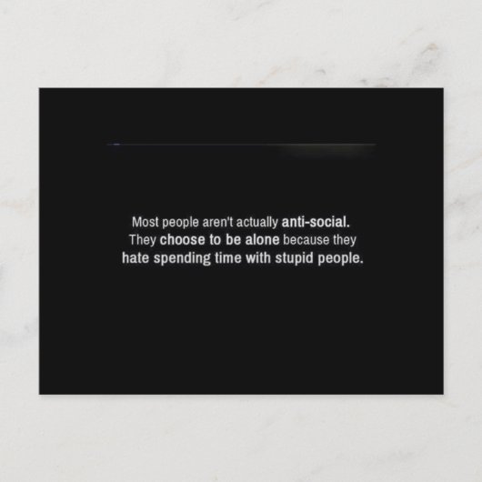 ほとんどの人々は単に選択するアンチ社会的ではない ポストカード (正面)