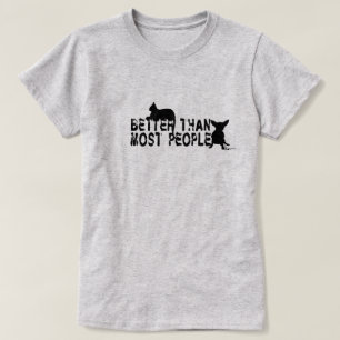 "ほとんどの人々よりよい" Tシャツ