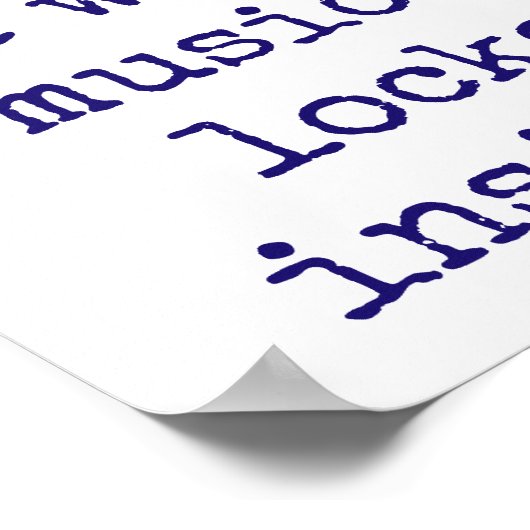 ほとんどの人が自分の音楽で死ぬ – 音楽引用文 ポスター (角)