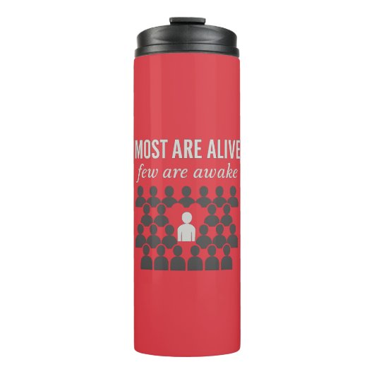 ほとんどの人は生きている。起きている者は考え少ない タンブラー (正面)