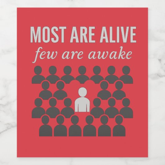 ほとんどの人は生きている。起きている者は考え少ない ワインラベル (シングルラベル)