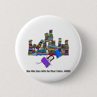 ほとんどの生地と死ぬ彼女は勝ちます 缶バッジ