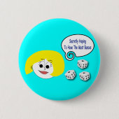 ほとんどのBuncosを持つことを秘密に望みます 缶バッジ (正面)