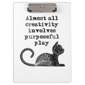 ほとんど全ての創造性は目的を持った私を遊含んでいる クリップボード (正面)