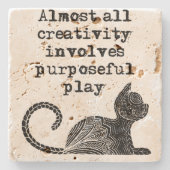 ほとんど全ての創造性は目的を持った私を遊含んでいる ストーンコースター (正面)