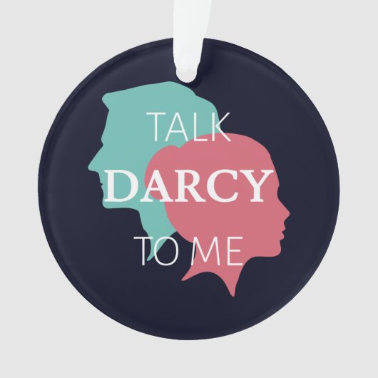 ぼくにダーシーを話す オーナメント (正面)