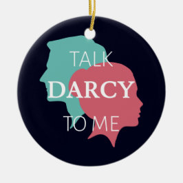 ぼくにダーシーを話す セラミックオーナメント