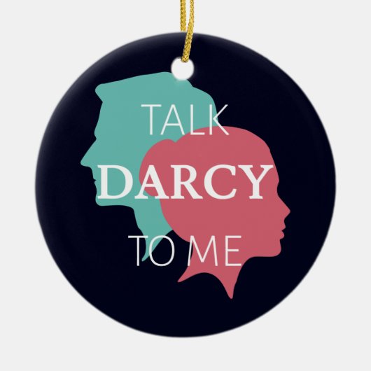 ぼくにダーシーを話す セラミックオーナメント (正面)